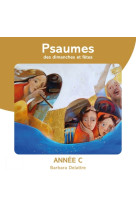 Psaumes des dimanches et fêtes, année c