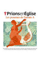 Prions en eglise - les psaumes de l'année a