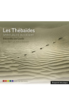 Les thébaïdes