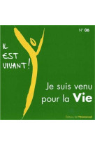 Cd il est vivant ! je suis venu pour la vie - cd 6