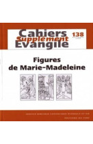 Cahiers evangile supplement numero 138 figures demarie-madeleine