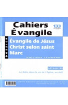 Cahiers evangile numero 133 evangile de jesus christ selon saint marc