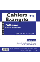 Cahiers evangile - numero 143 l'alliance au coeurde la torah