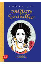 Complots à versailles - tome 3