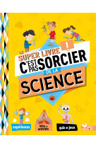 Le super livre c'est pas sorcier de la science