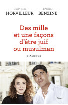 Des mille et une façons d être juif ou musulman