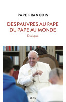 Des pauvres au pape, du pape au monde