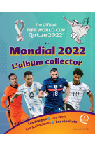 Coupe du monde fifa, qatar 2022,  l'album collector de la compétition