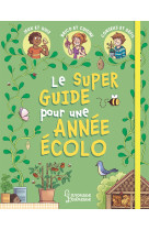 Mon super guide pour une année écolo