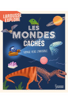 Les mondes cachés