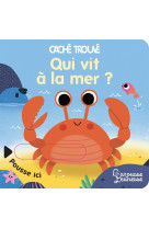 Qui vit à la mer ?