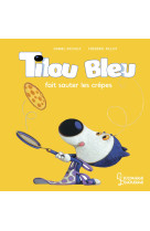 Tilou bleu fait sauter les crêpes