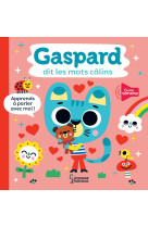 Gaspard dit les mots câlins