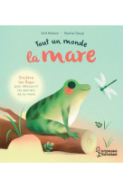 Tout un monde : la mare