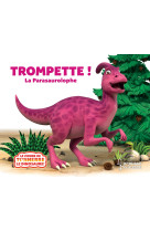 Trompette la parasaurolophe