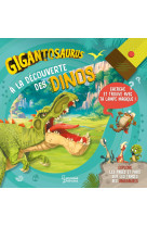 Gigantosaurus a la découverte des dinos