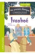 Premiers classiques larousse - ivanhoé ce1