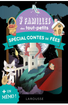 7 familles des tout-petits - spécial contes de fées