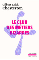 Le club des métiers bizarres