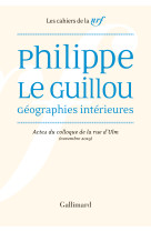 Philippe le guillou, géographies intérieures