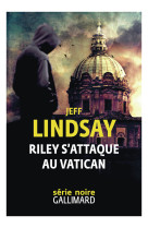 Riley s'attaque au vatican