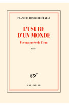 L'usure d'un monde