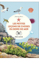 Les petites leçons de choses du bord de mer