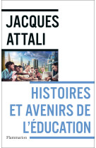 Histoires et avenirs de l'éducation