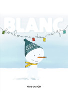 Blanc bonhomme de neige