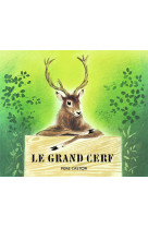 Le grand cerf et le lapin des champs