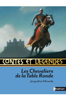 Contes et légendes:les chevaliers de la table ronde