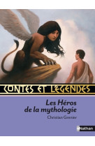 Contes et légendes:les héros de la mythologie