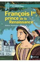 François 1er, prince de la renaissance