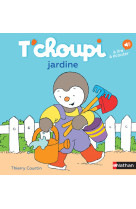 T'choupi jardine