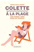 Colette à la plage - une femme libre dans un transat