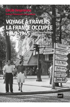 Voyage à travers la france occupée, 1940-1945