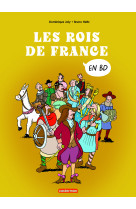 L'histoire de france en bd - les rois de france