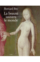 La beauté sauvera le monde