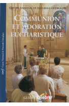 Communion et adoration eucharistique