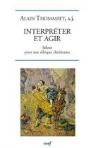 Interpreter et agir