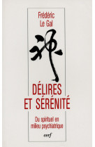 Delires et serenite