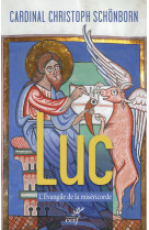 Luc - l'evangile de la misericorde