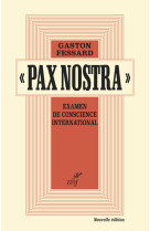 Pax nostra - examen de conscience international -nouvelle edition