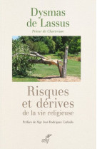 Risques et derives de la vie religieuse