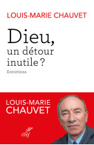 Dieu, un detour inutile ?