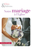 Notre mariage a l'eglise - nouvelle maquette 2020 pack 10 exemplaires