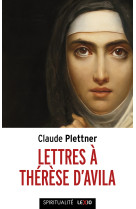 Lettres à thérèse d'avila