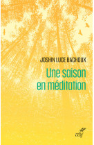 Une saison en meditation