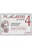 Placards & libelles - tome 4 l'appel a la france