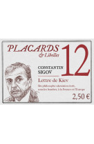 Placards & libelles - tome 12 lettre de kiev. un philosophe ukrainien ecrit, sous les bombes, a la f